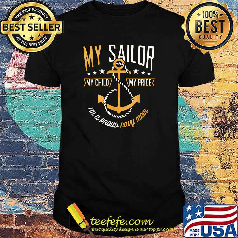 Proud Navy Mother for Moms of Sailors Proud Mom Navy Family T-Shirt