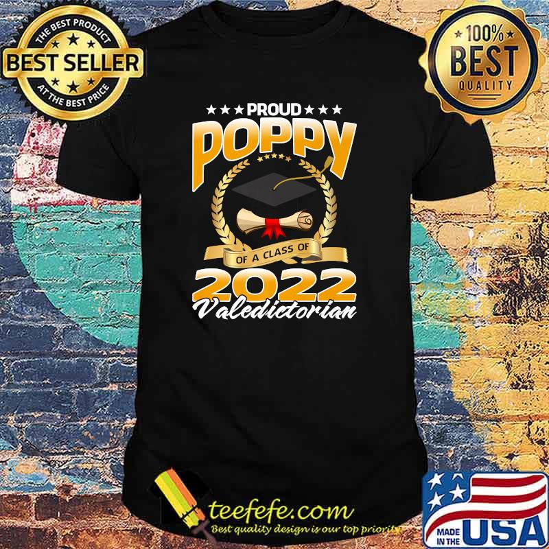 Proud Poppy Of A Class Of 2022 Valedictorian Graduation T-Shirt