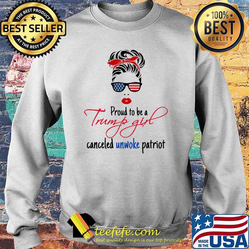 Proud to be a Trump girl canceled unwoke patriot messy bun s Sweater Proud to be a Trump girl canceled unwoke patriot messy bun s Sweater