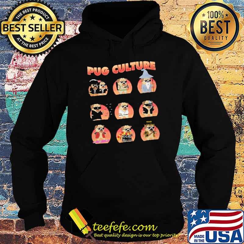 Pug Culture List Shirt Hoodie Pug Culture List Shirt Hoodie