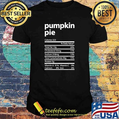 Pumpkin Pie Family Thanksgiving Nutrition Facts Food T-Shirt