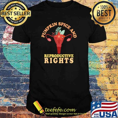 Pumpkin Spice And Reproductive Rights Fall Feminist Choice T-Shirt