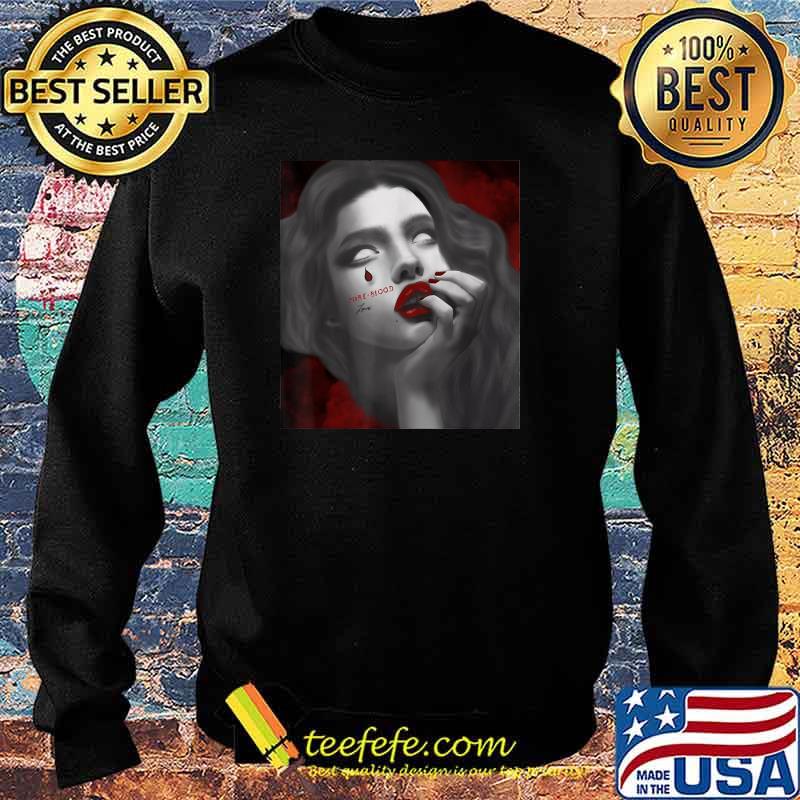 Pure Blood Love Body Fluid T-Shirt Sweater Pure Blood Love Body Fluid T-Shirt Sweater