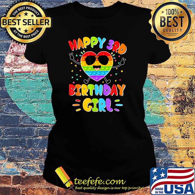 Push It Bubble Happy 3rd Pop It Birthday Fidget Toy Party T-Shirt Ladies tee Push It Bubble Happy 3rd Pop It Birthday Fidget Toy Party T-Shirt Ladies tee