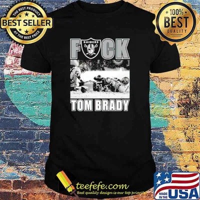 Raiders fuck Tom Brady shirt