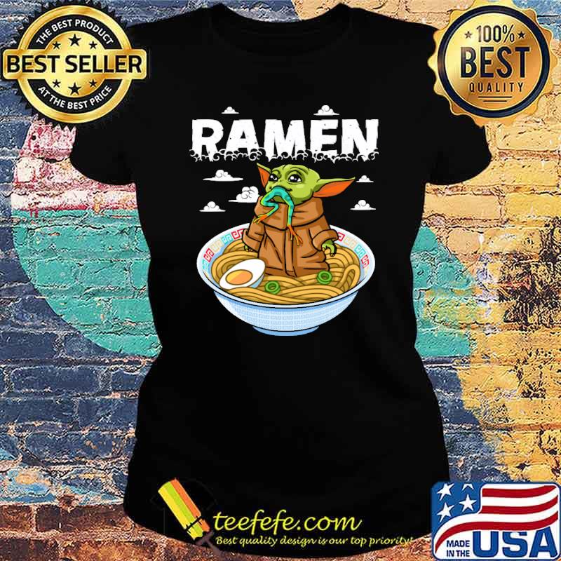 Ramen Baby Yoda Shirt Ladies tee Ramen Baby Yoda Shirt Ladies tee