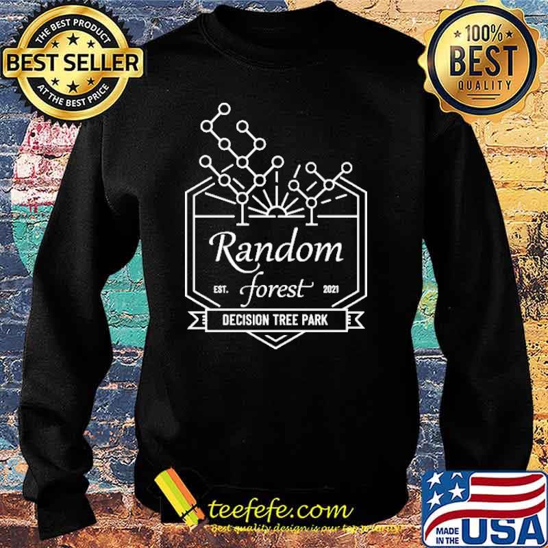 Random est.forest 2021 decision tree park s Sweater Random est.forest 2021 decision tree park s Sweater