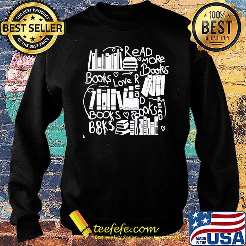 Read more books love read s Sweater Read more books love read s Sweater
