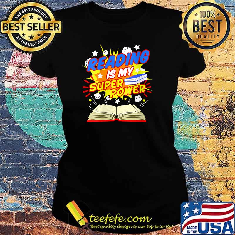 Reading Is My Superpower Comic Book T-Shirt Ladies tee Reading Is My Superpower Comic Book T-Shirt Ladies tee