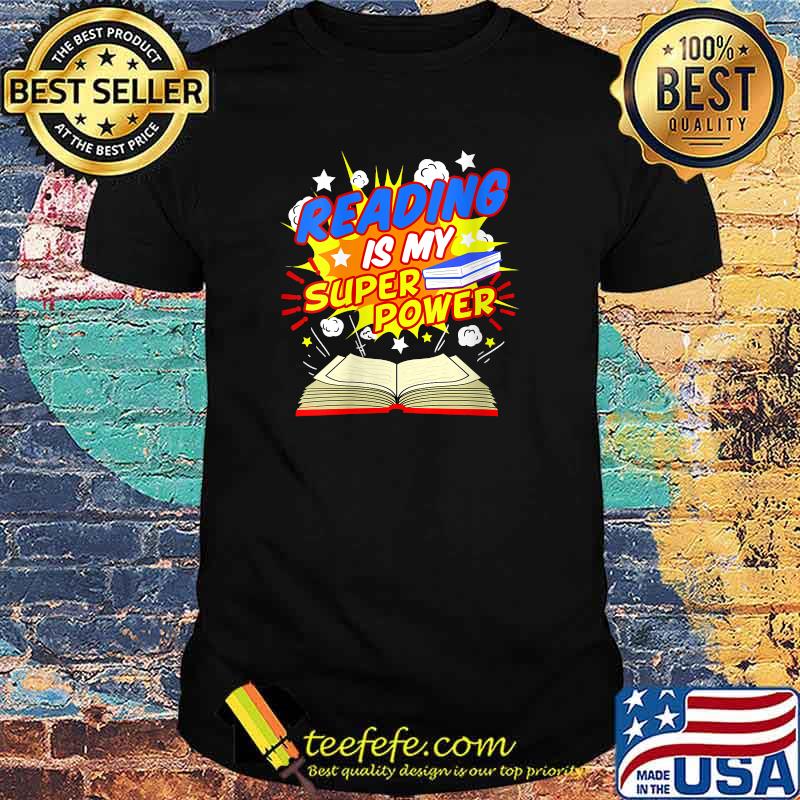 Reading Is My Superpower Comic Book T-Shirt