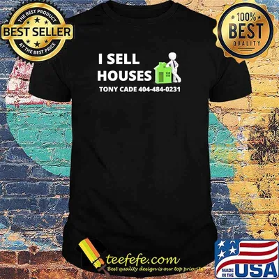 Real Estate I sell Houses T-Shirt