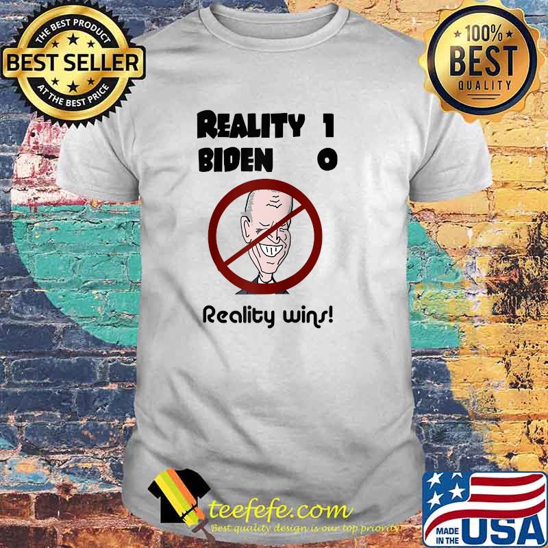 Reality Wins Socialdudtees Political Anti Joe Biden Score T-Shirt