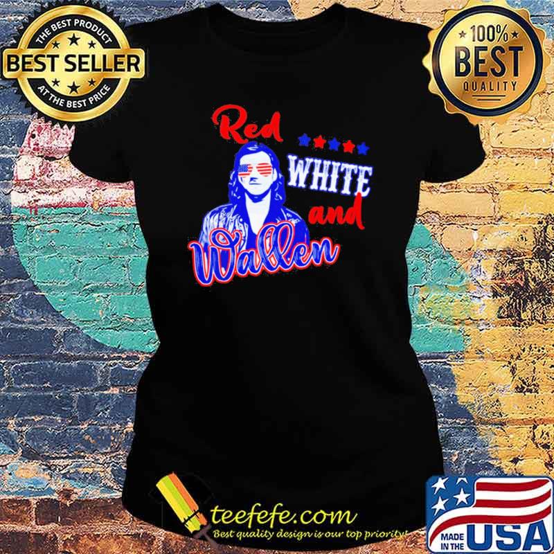Red white and Morgan Wallen s Ladies tee Red white and Morgan Wallen s Ladies tee