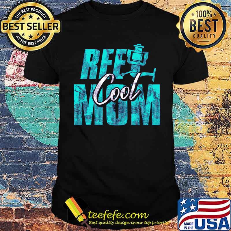Reel cool mom fishing shirt