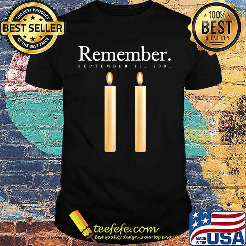 Remember september 11 2001 20 years anniversary shirt
