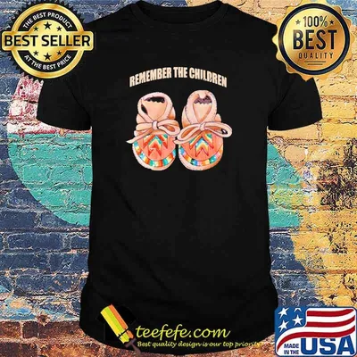 Remember The Children who never make at home shirt