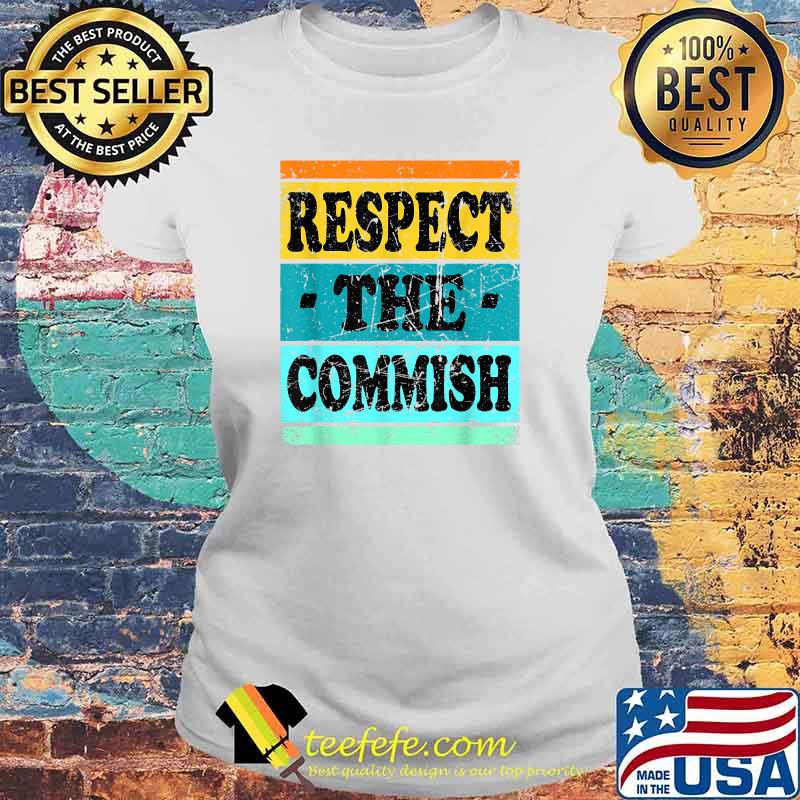 Respect The Commish Football Vintage T-Shirt Laides tee Respect The Commish Football Vintage T-Shirt Laides tee
