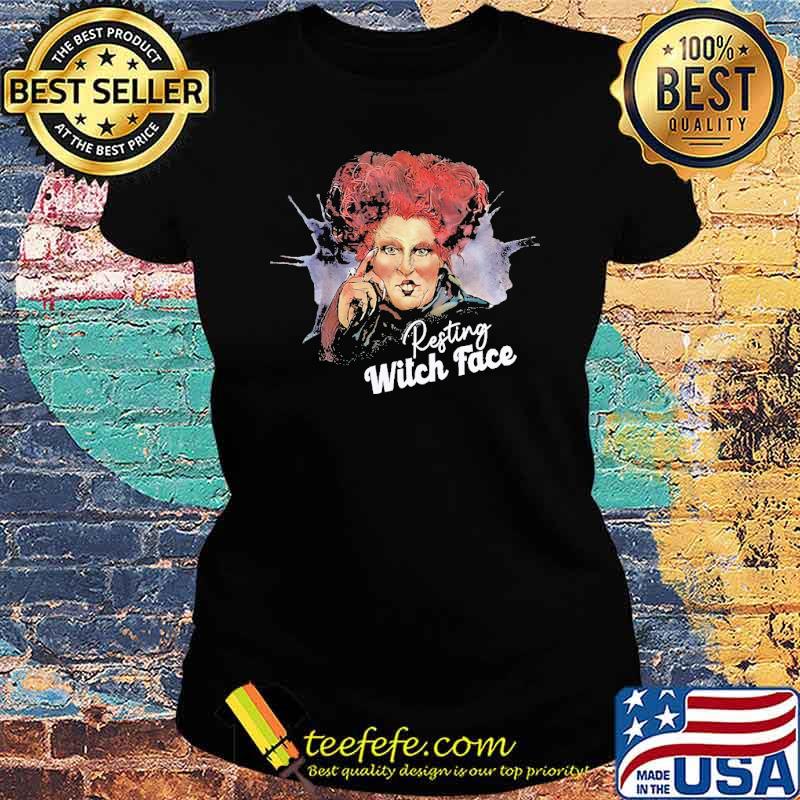 Resting Witch Face Hocus Pocus halloween Shirt Ladies tee Resting Witch Face Hocus Pocus halloween Shirt Ladies tee