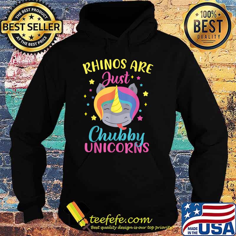 Rhinos Are Just Chubby Unicorn T-Shirt Hoodie Rhinos Are Just Chubby Unicorn T-Shirt Hoodie