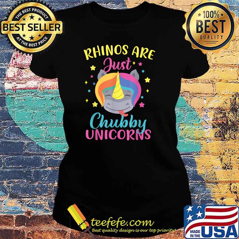Rhinos Are Just Chubby Unicorn T-Shirt Ladies tee Rhinos Are Just Chubby Unicorn T-Shirt Ladies tee