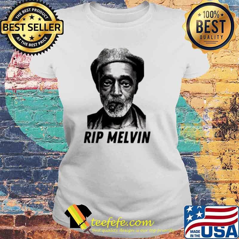 Rip Melvin Van Peebles s Laides tee Rip Melvin Van Peebles s Laides tee
