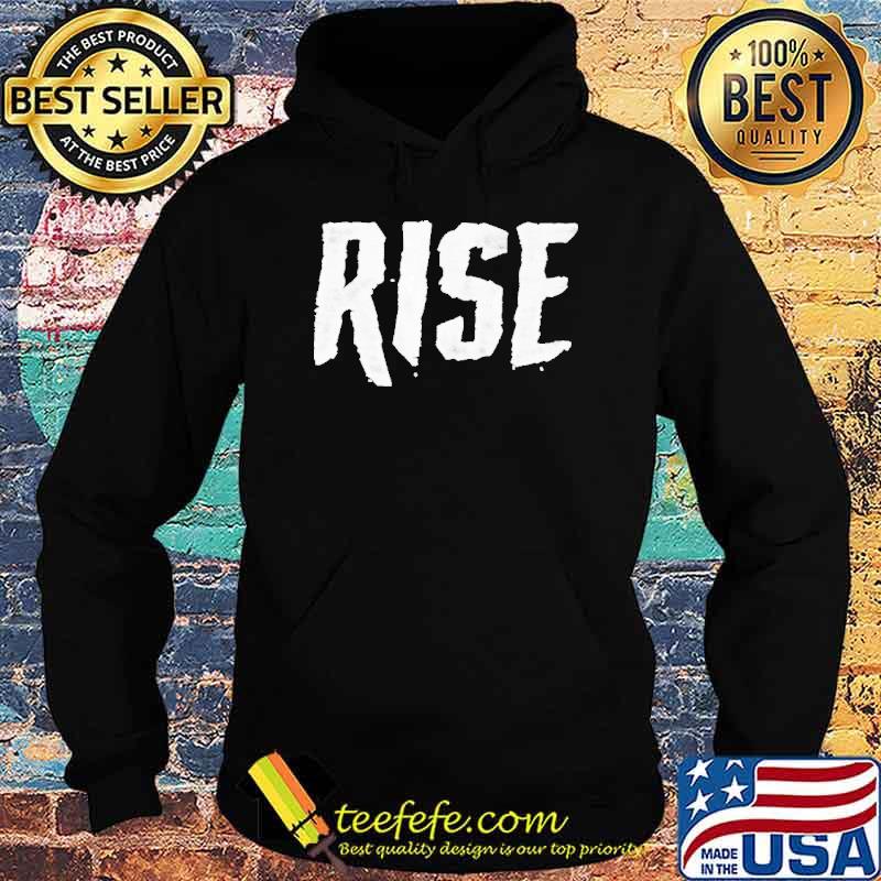 Rise s Hoodie Rise s Hoodie