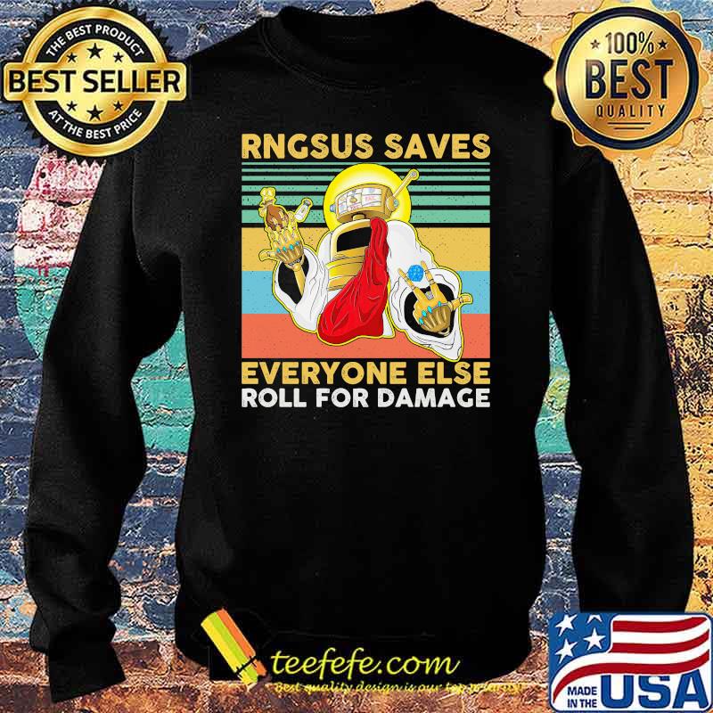 rngsus-saves-everyone-else-roll-for-damage-vintage-shirt-Sweater.jpg