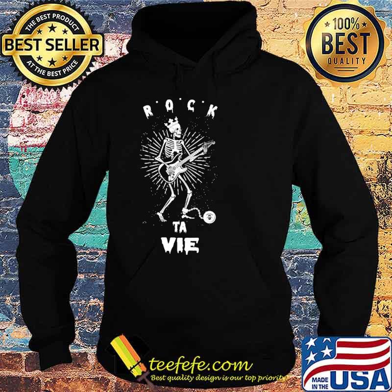 Rock Ta Vie Skull Play Bass Shirt Hoodie Rock Ta Vie Skull Play Bass Shirt Hoodie