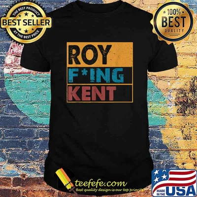 Roy Fing Kent Freaking vintage Shirt