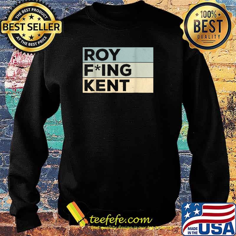 Roy Freaking Kent Vintage T-Shirt Sweater Roy Freaking Kent Vintage T-Shirt Sweater