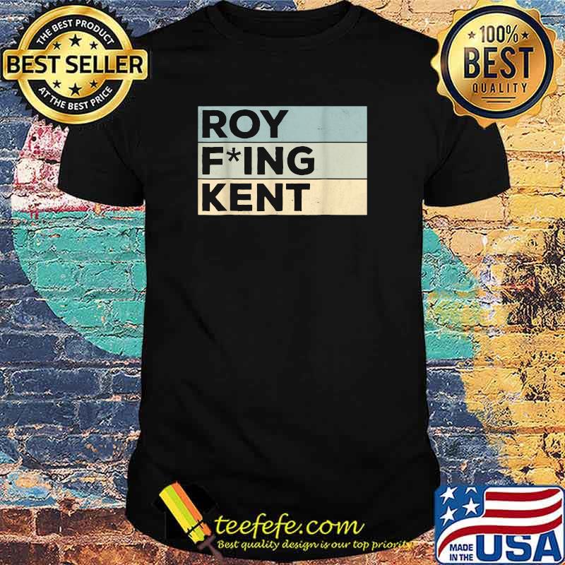 Roy Freaking Kent Vintage T-Shirt Roy Freaking Kent Vintage T-Shirt