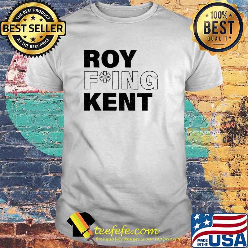 Roy fuing kent shirt Roy fuing kent shirt