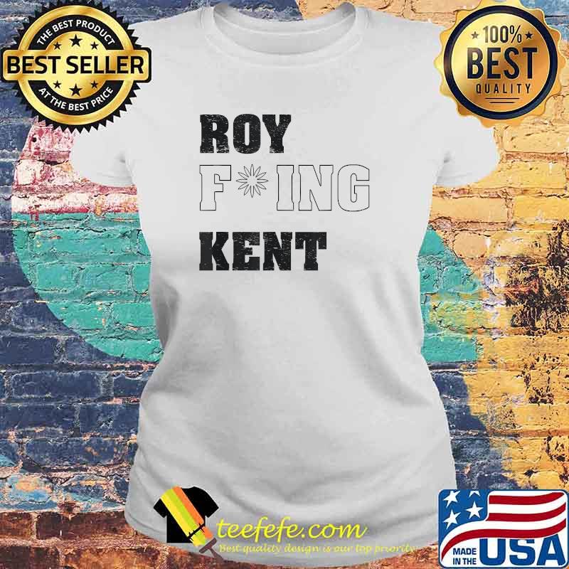 Roy Kng Kent T-Shirt Laides tee Roy Kng Kent T-Shirt Laides tee