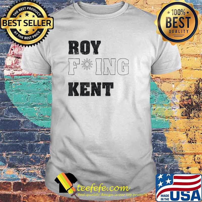 Roy Kng Kent T-Shirt Roy Kng Kent T-Shirt
