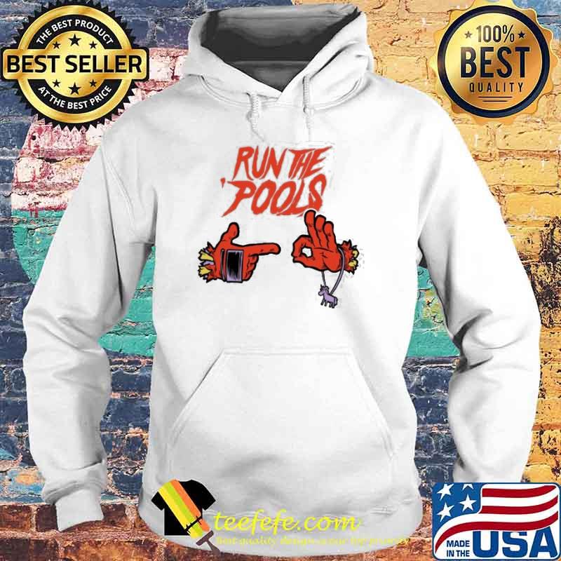 Run the pools s Hoodie Run the pools s Hoodie