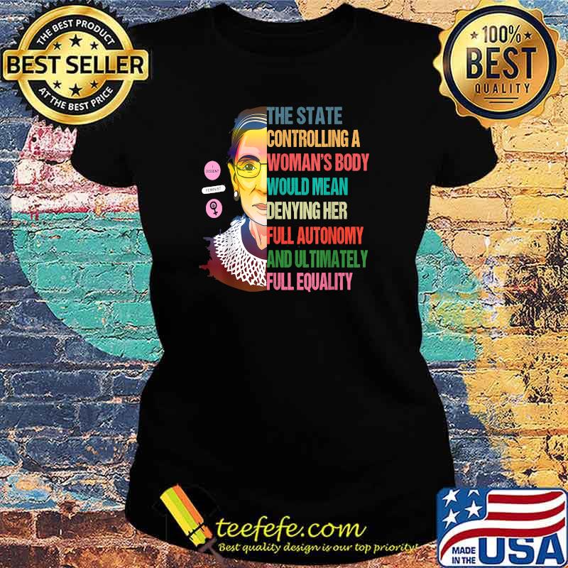 Ruth Bader Ginsburg Pro Choice My Body My Choice Feminist T-Shirt Ladies tee Ruth Bader Ginsburg Pro Choice My Body My Choice Feminist T-Shirt Ladies tee