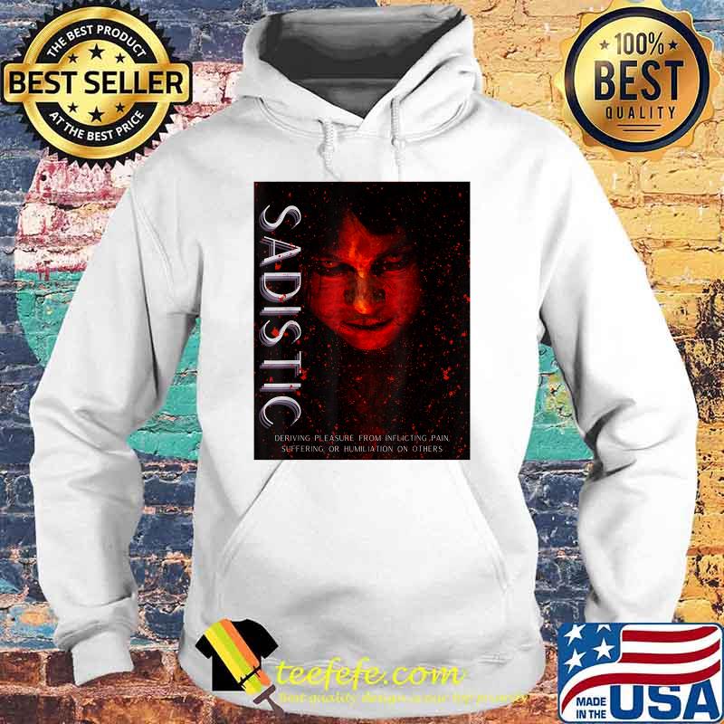 Sadistic Scary Costume Deriving Pleasure From Inflicting Pain TWEAR TEE's Halloween Horror T-Shirt Hoodie Sadistic Scary Costume Deriving Pleasure From Inflicting Pain TWEAR TEE's Halloween Horror T-Shirt Hoodie