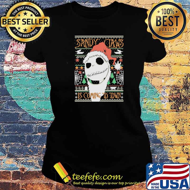 Sandy claws is coming to town jack skellington wear hat santa xmas s Ladies tee Sandy claws is coming to town jack skellington wear hat santa xmas s Ladies tee