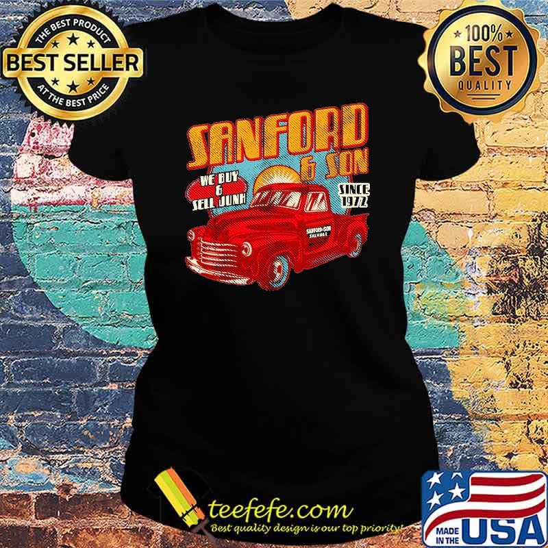 Sanford and Sons Vintage We Buy And Sell Jun Since 1972 Shirt Ladies tee Sanford and Sons Vintage We Buy And Sell Jun Since 1972 Shirt Ladies tee