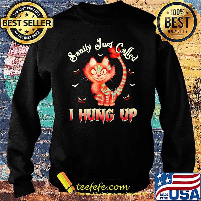 Sanity just called i hung up cat s Sweater Sanity just called i hung up cat s Sweater