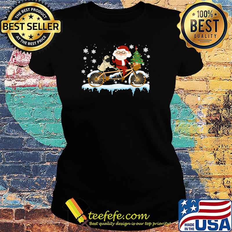 Santa And Pug Dog Riding Bicycle Christmas Santa Dog Bicycle T-Shirt Ladies tee Santa And Pug Dog Riding Bicycle Christmas Santa Dog Bicycle T-Shirt Ladies tee