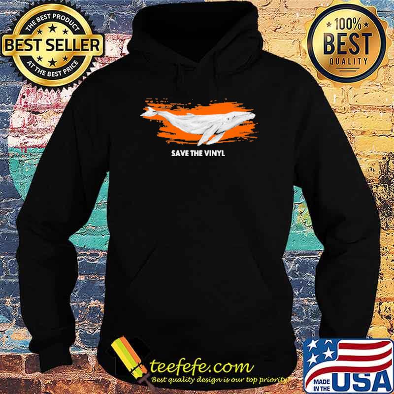 Save the vinyl whale s Hoodie Save the vinyl whale s Hoodie