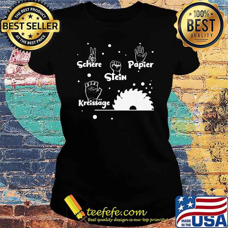 SCHERE, STEIN, PAPIER, KREISSÄGE SHIRT Ladies tee SCHERE, STEIN, PAPIER, KREISSÄGE SHIRT Ladies tee
