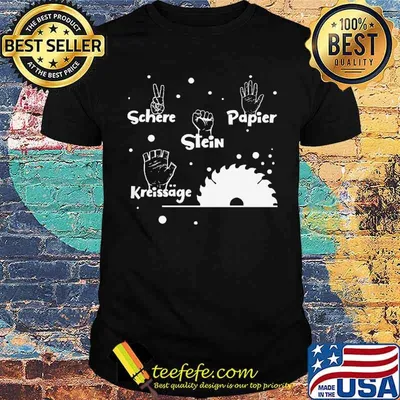 SCHERE, STEIN, PAPIER, KREISSÄGE SHIRT
