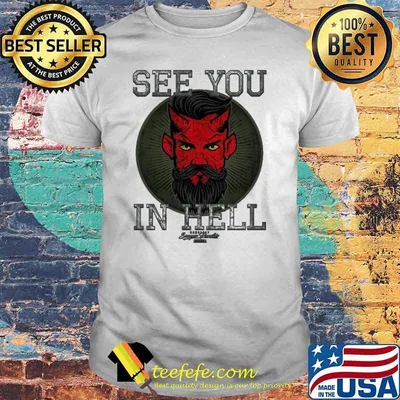 See you in hell sekcja rozrywkowa tactic cool koszulki dla niego shirt