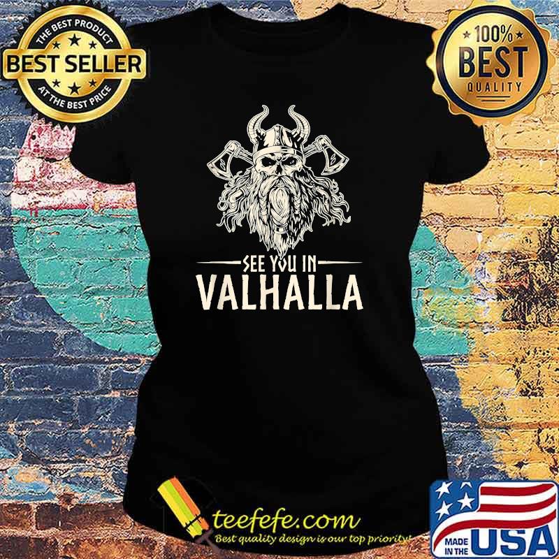 See You In Valhalla Mens Nordic Mythology T-Shirt Ladies tee See You In Valhalla Mens Nordic Mythology T-Shirt Ladies tee
