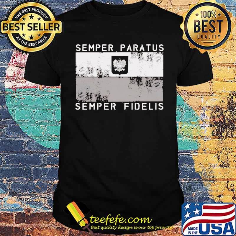 Semper paratus Semper fidelis weteran koszulki dla niego shirt