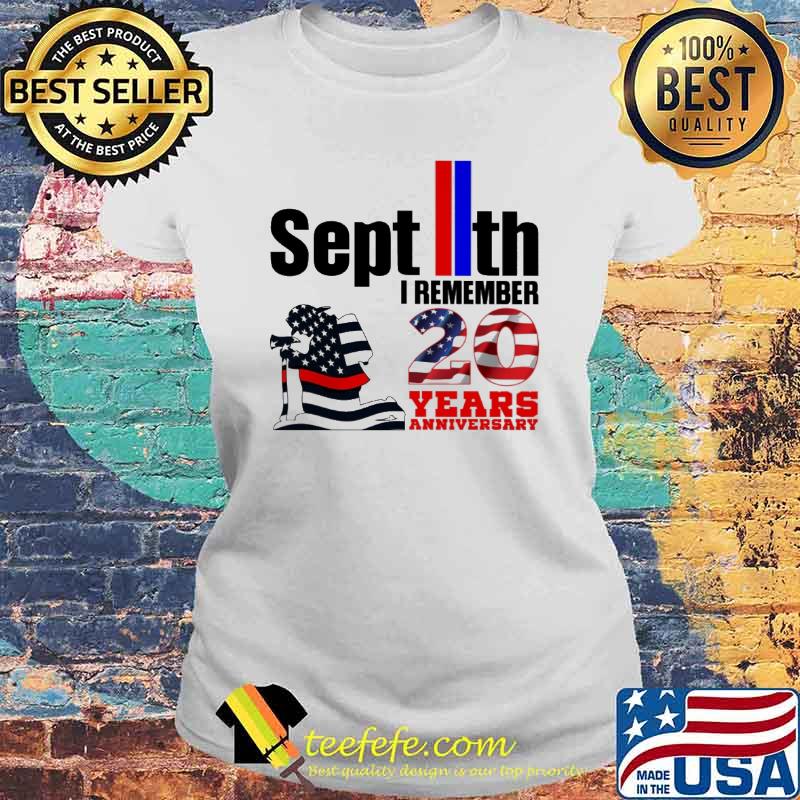 September 11th i remember 20 years anniversary firefighter usa flag s Laides tee September 11th i remember 20 years anniversary firefighter usa flag s Laides tee
