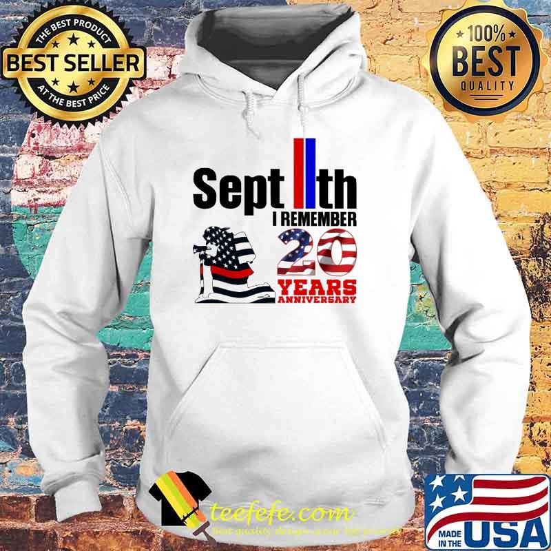 Septth i remember 20 years anniversary usa flag s Hoodie Septth i remember 20 years anniversary usa flag s Hoodie