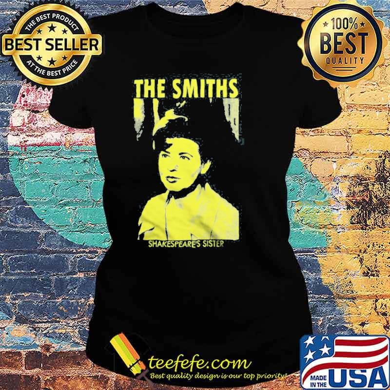 Shakespeare’s Sister the smiths Women's T-Shirt Ladies tee Shakespeare’s Sister the smiths Women's T-Shirt Ladies tee